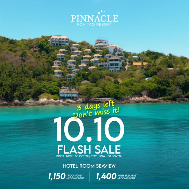 10.10 Flash Sale 🌊3 days left Don't miss it ❗
Want to dive, kayak, or just relax on a private beach? 🏝️ Discover tranquility at Pinnacle Koh Tao Resort 🌿✨ Starting from 1,150.-/night
👉𝐁𝐨𝐨𝐤 𝐧𝐨𝐰 : https://shorturl.at/5xRmm
🌐𝐂𝐥𝐢𝐜𝐤! : https://kohtao.pinnaclehotels.com
📍 Book period : Now - 30 Oct 24
📍 Stay period : Now - 30 Nov 24

#PinnacleKohTao #SuperSale #TravelDeal #kohtao #kohtaoisland #flashsale