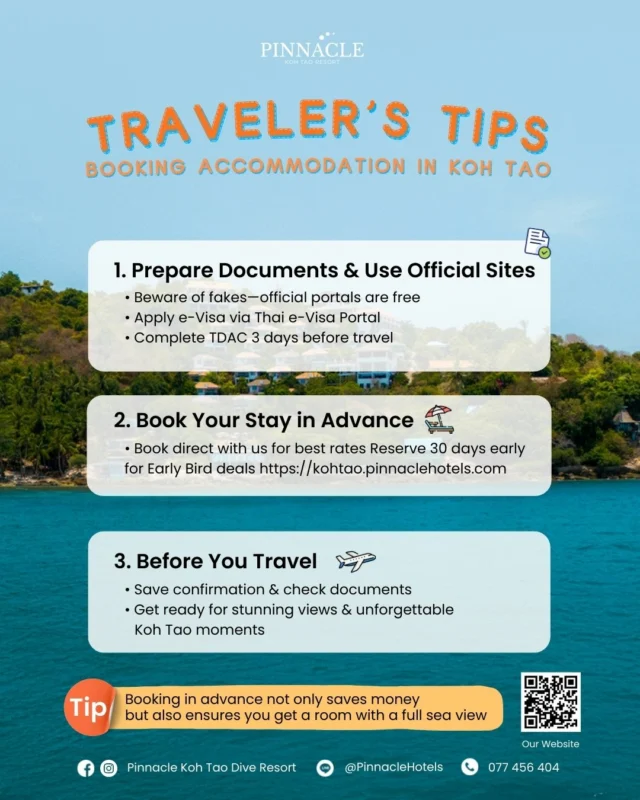 ✨ Traveler’s Tips ✨
Planning a trip to Koh Tao? Here’s what you need to prepare 🏝️

Steps for Travelers:
1️⃣ Get your documents ready & use official websites
• Passport is required
• Foreign travelers: Apply for an e-Visa via the Thai e-Visa Portal
👉 https://www.thaievisa.go.th/
• Complete the Digital Arrival Card (TDAC) at least 3 days in advance
👉 https://tdac.immigration.go.th/arrival-card/#/home
• Be aware of fake websites — the official one is free

2️⃣ Book your stay early
• Book directly with 👉 https://kohtao.pinnaclehotels.com/ 
 for the best rates & exclusive offers
• Reserve 30+ days in advance and enjoy instant Early Bird discounts!

3️⃣ Before you travel
• Save your booking confirmation
• Double-check your e-Visa and TDAC documents
• Get ready to enjoy stunning sea views and unforgettable island experiences

💡 Tip: Booking early not only saves money but also secures the best sea-view rooms!

🚗 Shuttle Service! From the resort to Sairee Beach & Mae Haad Pier —free shuttle service during the day!
.
👉Book now, click on the Bio
📲 Book direct with us — best price guaranteed! No hidden fees, no extra charges.
_______________________________

For inquiries or reservations:
📲Line : @pinnaclehotels
☎ Phone : 077 456 404
📩 pktreservation1@gmail.com
📌Location : Koh Tao, Surat Thani

**** Terms and conditions apply.

#TravelersTips #EVisa #TDAC #KohTao #FreeSnorkelingRental #BookDirect #PinnacleKohTao #IslandAdventure #SnorkelingThaila #Snorkelingfree #PinnacleKohTao #PinnacleKohTaoResort #KohTaoResort #kohtao #KohtaoAdventures #โรงแรมติดทะเล #ที่พักติดทะเล #รถรับส่งเกาะเต่า #เที่ยวเกาะเต่า #รีสอร์ทเกาะเต่า #ท่าเรือแม่หาด #หาดทรายรี #เกาะเต่า #โรงแรมเกาะเต่า #จองตรงคุ้มกว่า #ทะเลเกาะเต่า